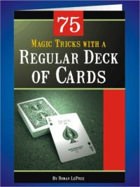 75 Tricks with a Regular Deck